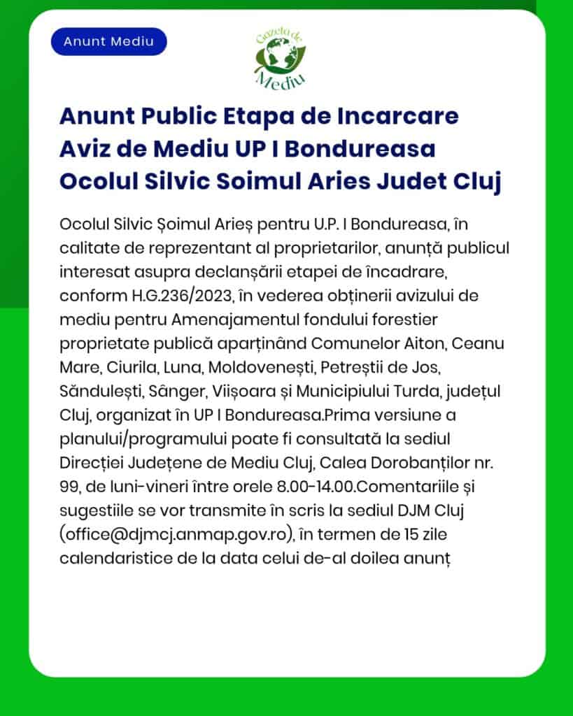Anunt Public Etapa de Incarcare Aviz de Mediu UP I Bondureasa Ocolul S