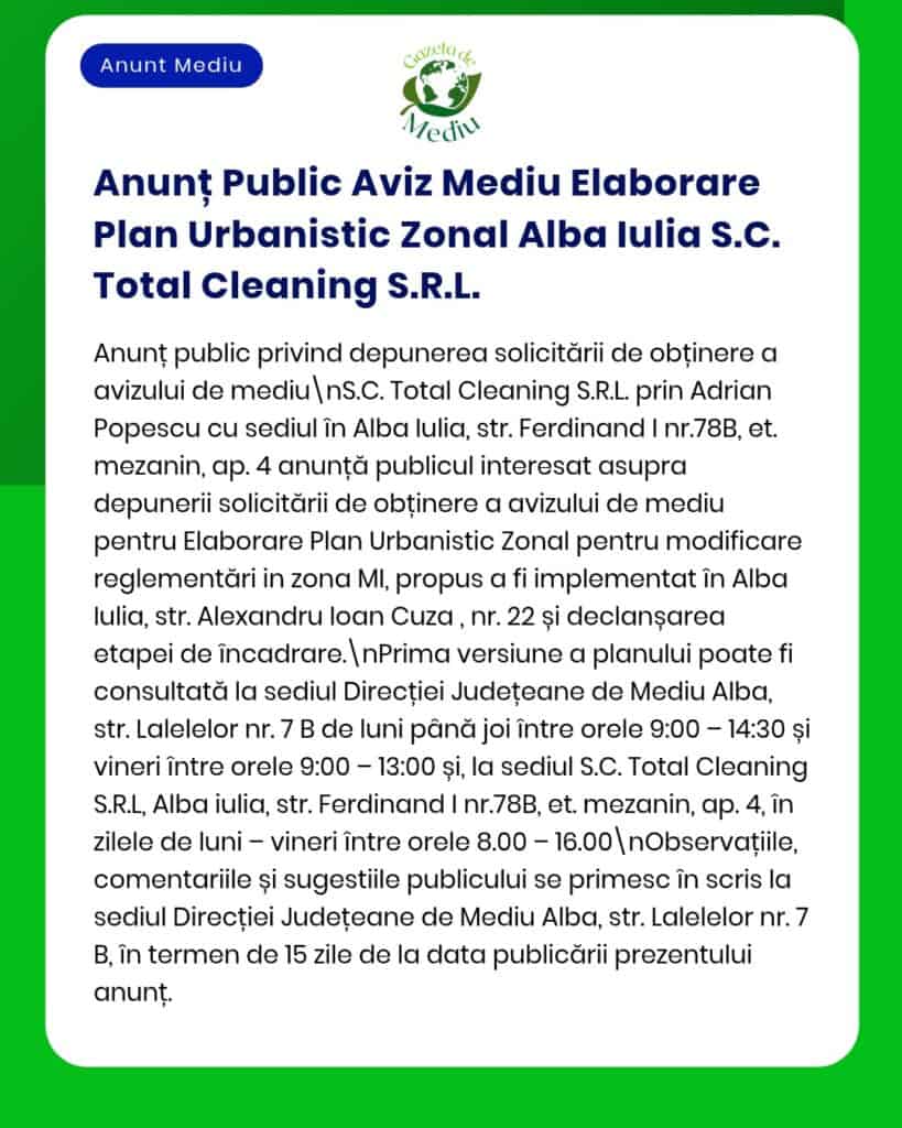 Solicitare aviz de mediu pentru Urbanistic Zoning Plan de către Total Cleaning S.R.L.; detalii despre locație incluse.