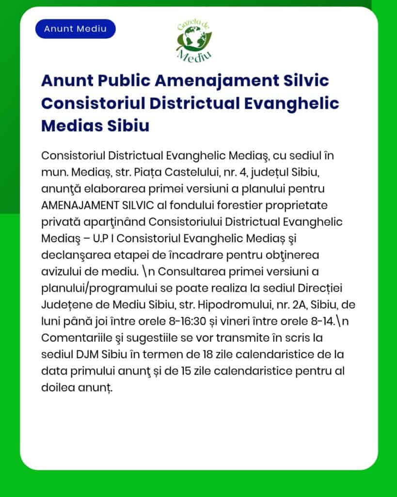 Anunț amenajament silvic pentru fondul forestier al Consistoriului Districtual Evanghelic Mediaș.