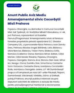 Anunț privind notificarea de mediu pentru dezvoltarea silvică Cocorăștii Misli, Prahova, cu lista proprietarilor afectați.