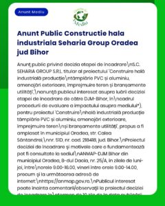 Anunț privind construirea unei hale industriale de către Seharia Group Oradea și procedurile de evaluare și autorizare APM.