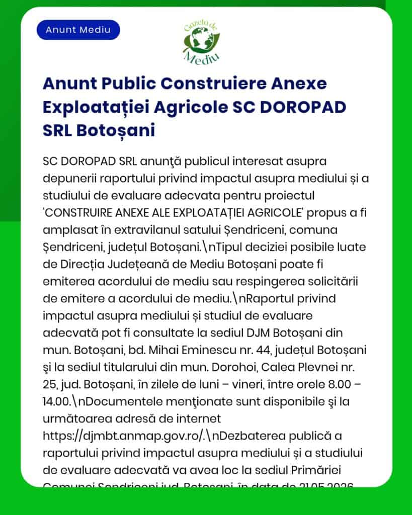 SC DOROPAD SRL anunță construire anexe agricole în Săndreni, Botoșani, cu detalii despre raportul de impact asupra mediului.