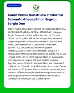 Anunț privind solicitarea acordului de mediu pentru platforma betonată și incinerator deșeuri la Ghepiu, Bihor, Negru Sergiu Dan.
