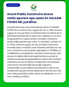 SC SALAAM FOODS SRL solicită aviz pentru stație de apă uzată în Lugașu de Jos, Bihor, cu detalii legale și procedurale.