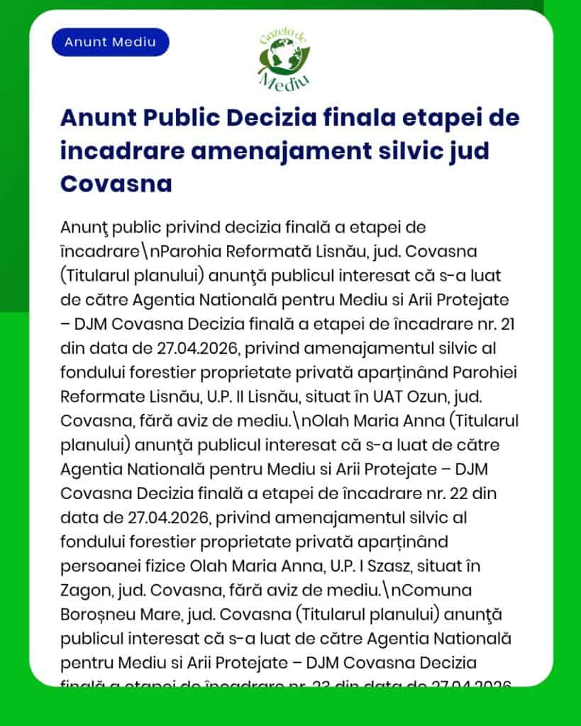 Anunț decizia finală privind etapa de încadrare a pădurii din Covasna, cu părți implicate, dată și referințe legale.