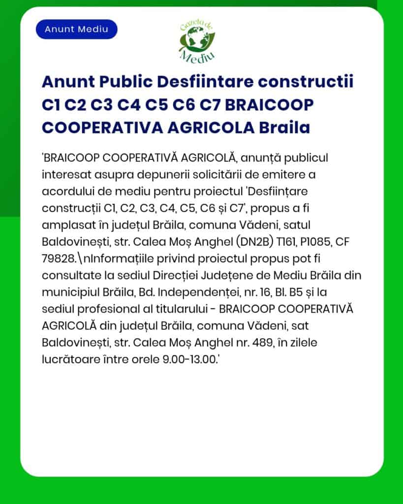 BRAICOOP COOPERATIVA AGRICOLA Brăila solicită avize pentru demolarea construcțiilor C1-C7 în satul Vădeni, jud. Brăila.