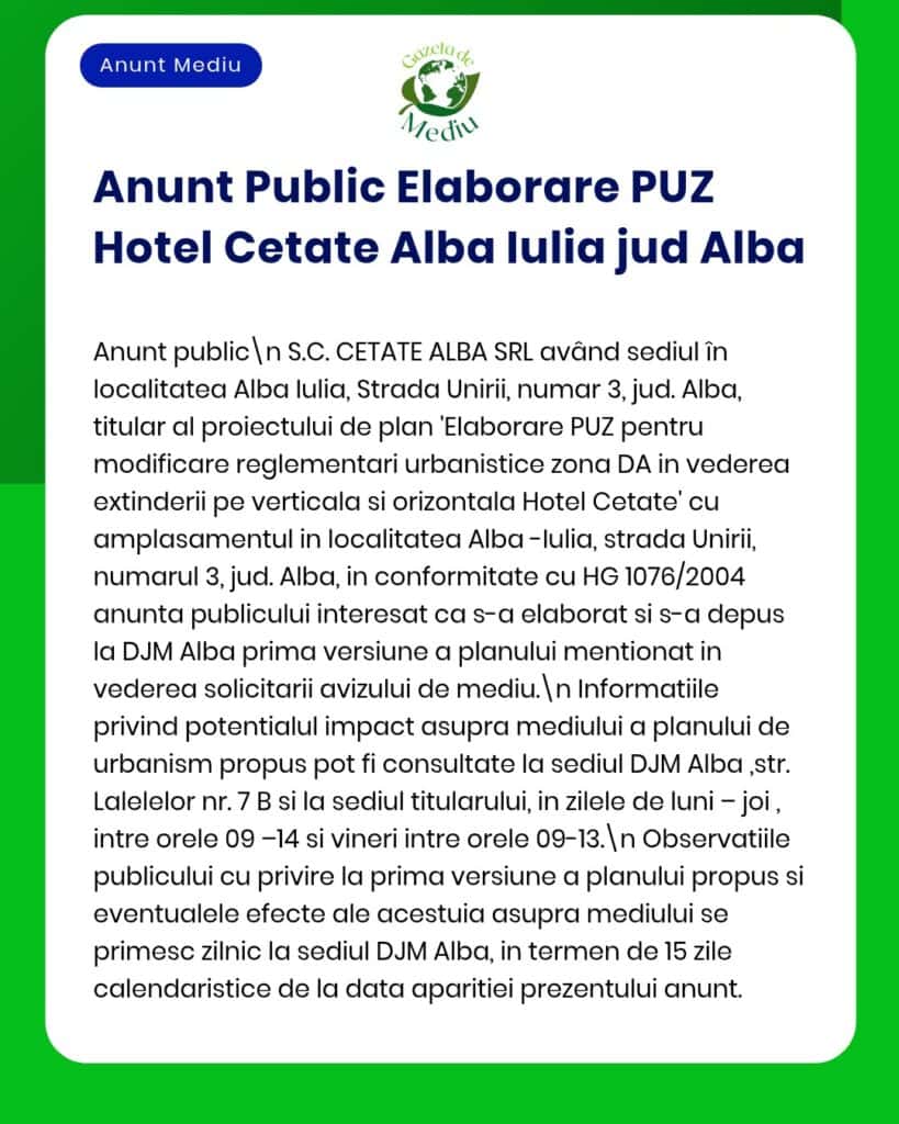 Anunț privind extinderea Hotel Cetate Alba Iulia, cu detalii despre date și locul desfășurării evenimentului.