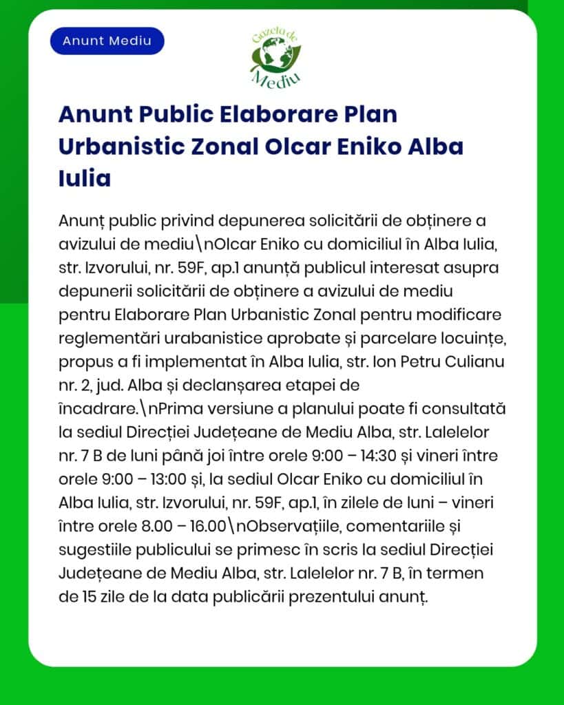 Anunț depunere solicitări pentru Planul Urbanistic Zonal pe strada Olcar Eniko, Alba Iulia, cu termene limită.