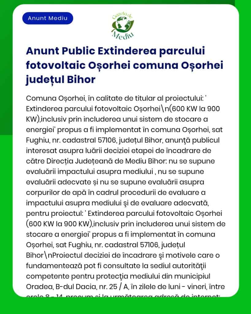 Anunț privind extinderea parcului fotovoltaic din comuna Oșorhei, detalii tehnice și procedura evaluării impactului de mediu.