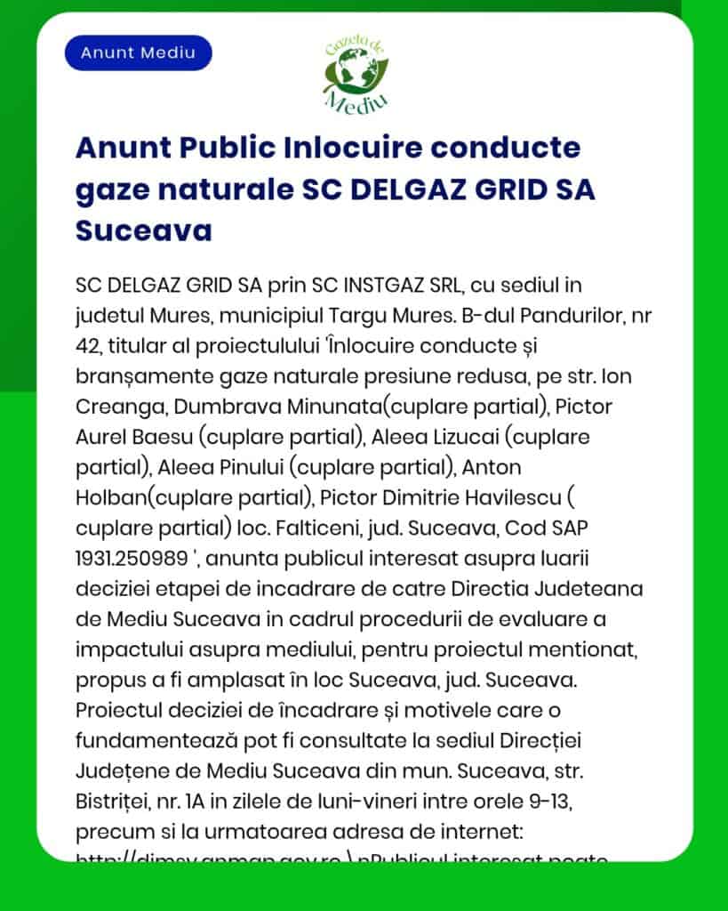 Înlocuire conductă gaze naturale Suceava de SC DELGAZ GRID SA; străzi și detalii proiect menționate.