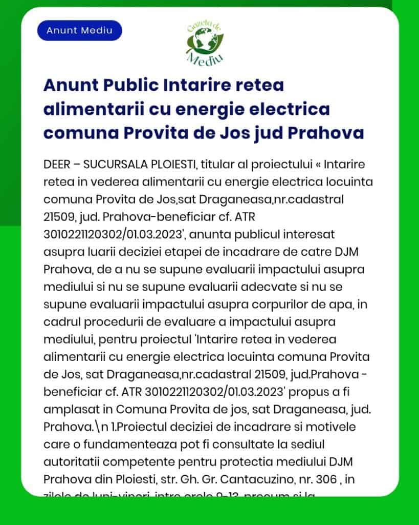 Anunț privind modernizarea rețelei electrice în Provita de Jos, Prahova, cu detalii despre proiect, cod ATR și proceduri evaluare.