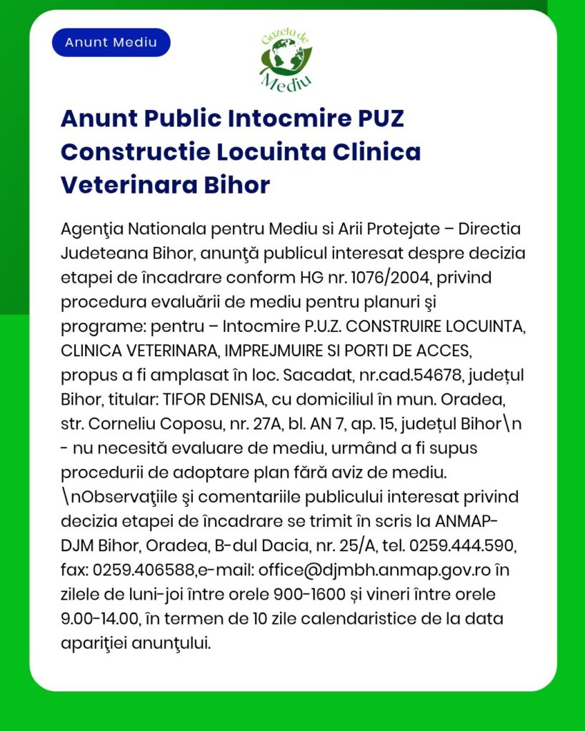 Anunț privind evaluarea de mediu pentru proiect clinică veterinară și locuințe colective în Bihor, detalii proiect.