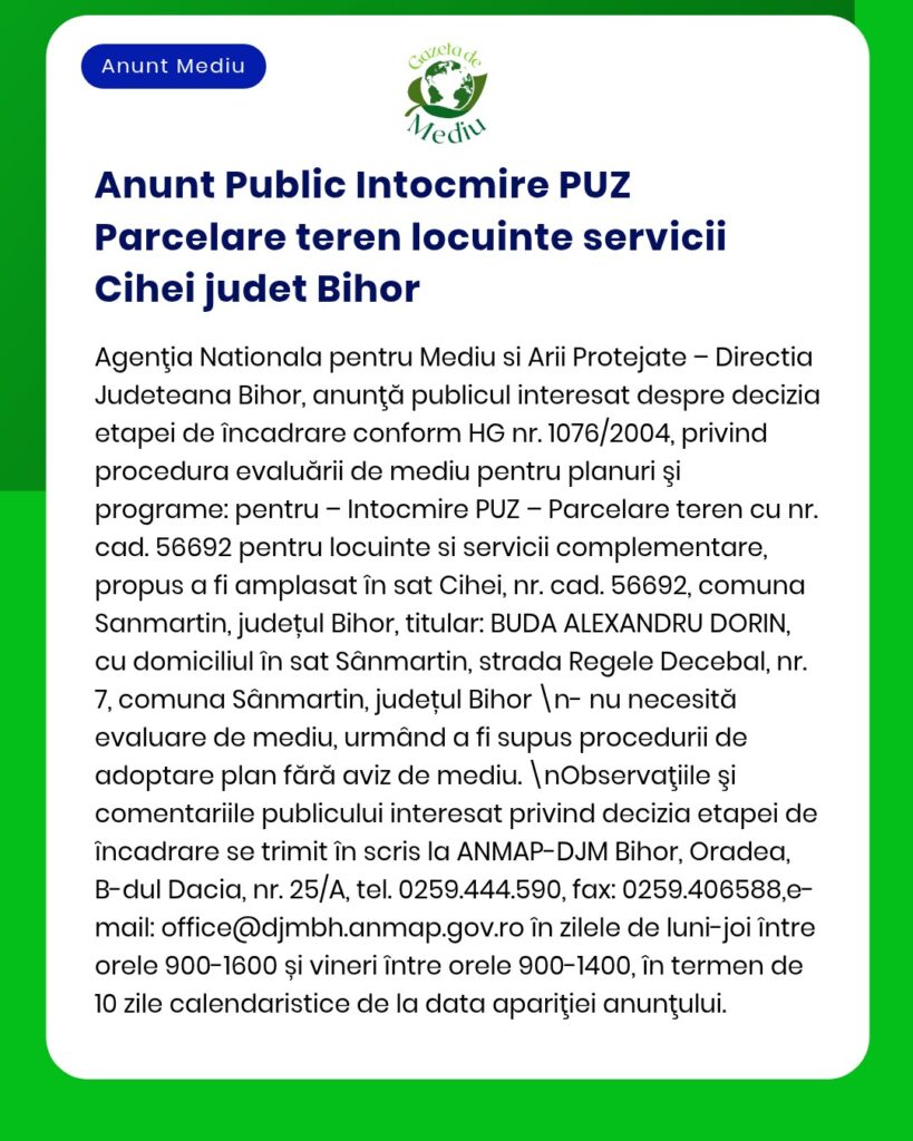 Evaluare de mediu pentru proiect de servicii rezidențiale în Cihei, Bihor, detaliată într-un anunț oficial APM.