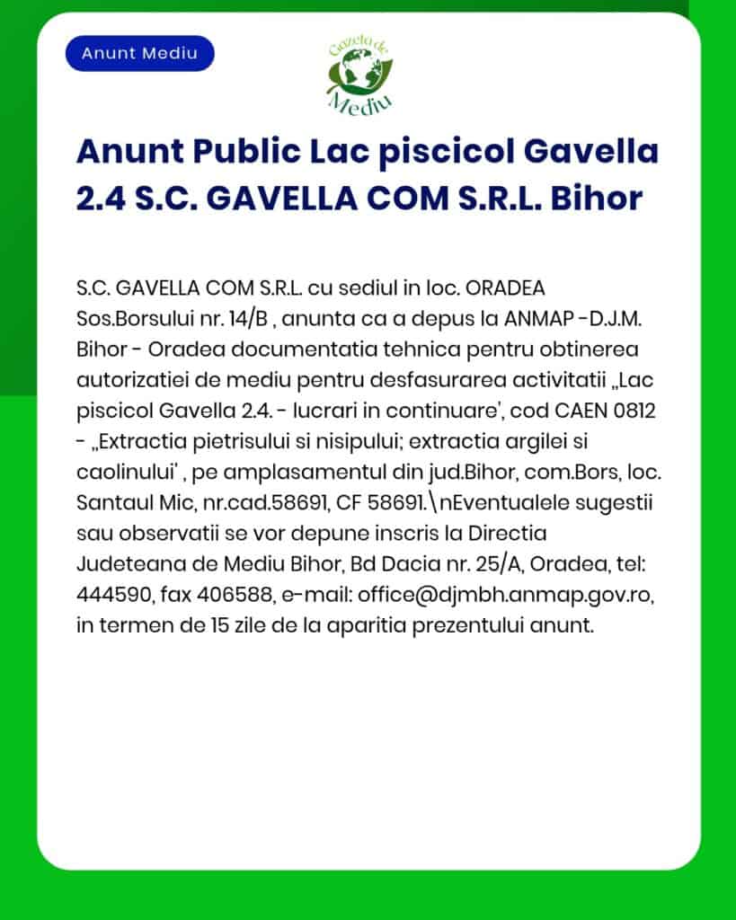 Anunț privind lucrările în desfășurare la iazul piscicol Gavella 2.4, cu detalii tehnice aferente proiectului.