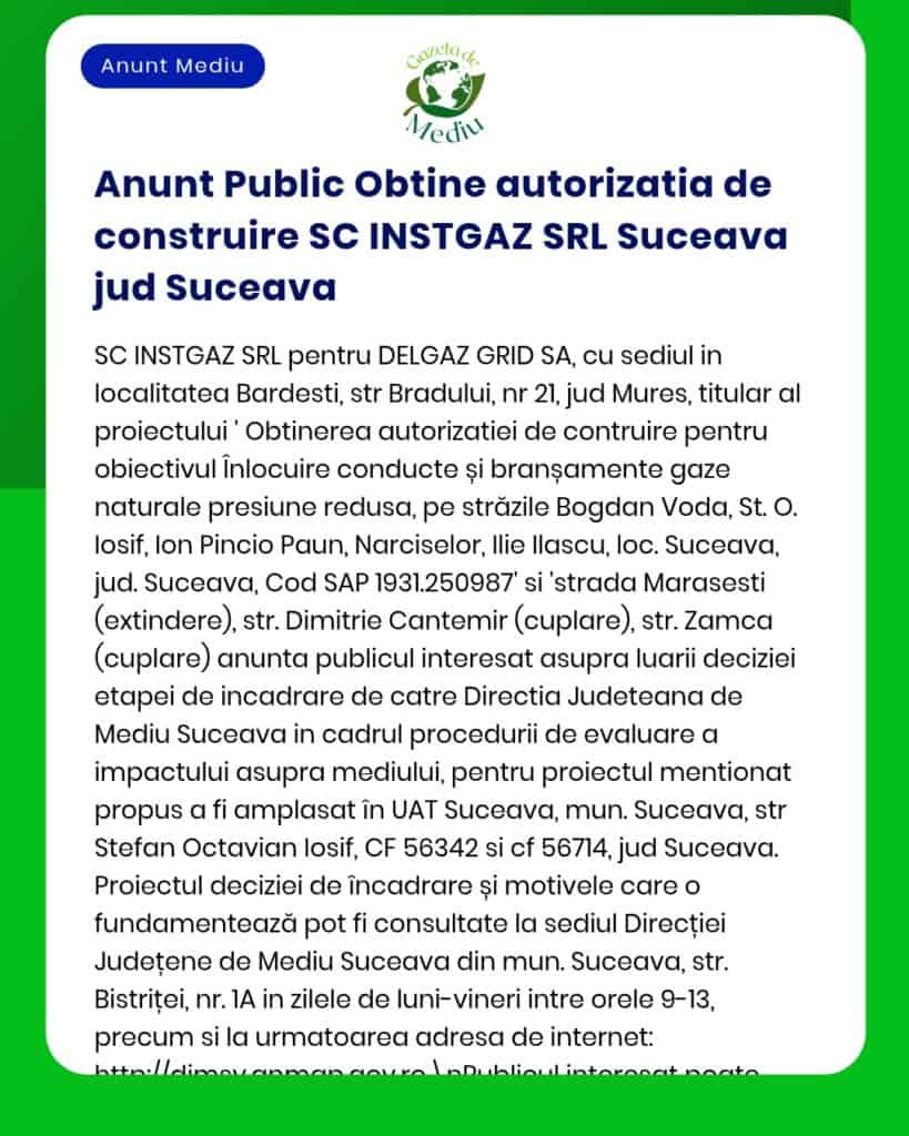 SC INSTGAZ SRL a obținut autorizare pentru realizarea unei racordări gaze naturale în județul Suceava pentru DELGAZ GRID SA.