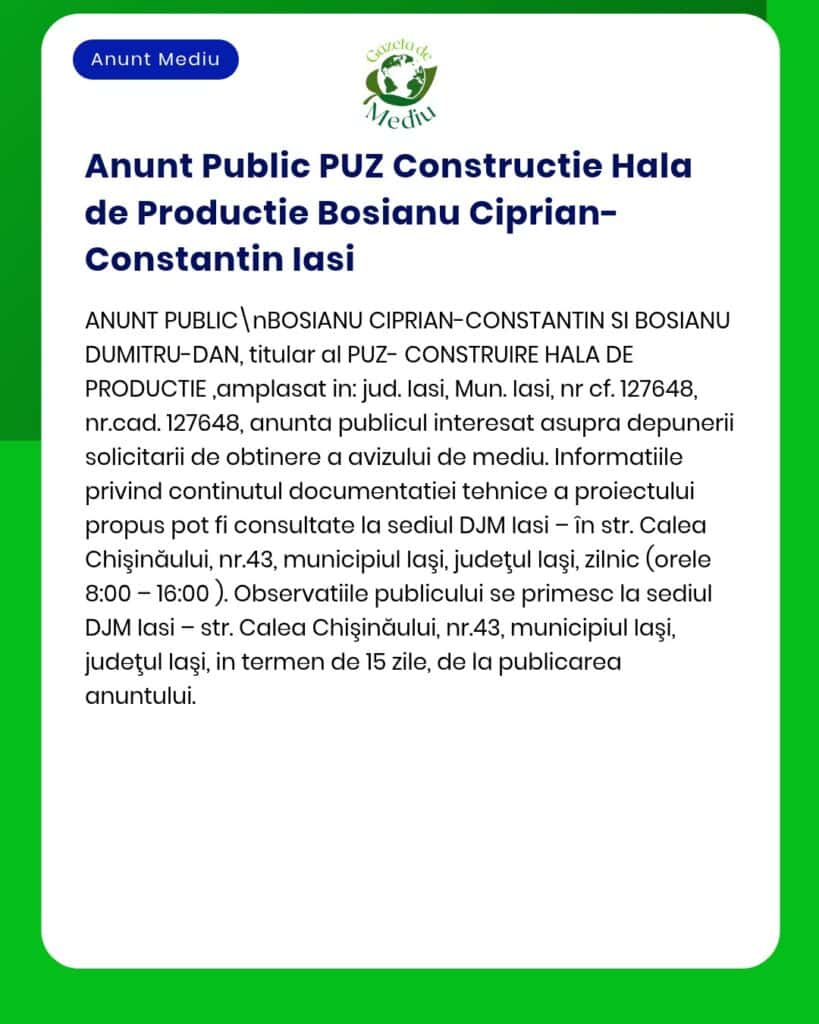 Anunț pentru proiect de construire PUZ în Iași, România, cu informații despre obținerea avizului de mediu de la APM.