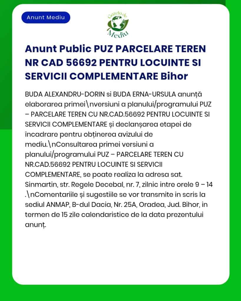 Anunț privind proiect de parcelare teren (NR CAD 56692) pentru locuințe și servicii complementare în Bihor.