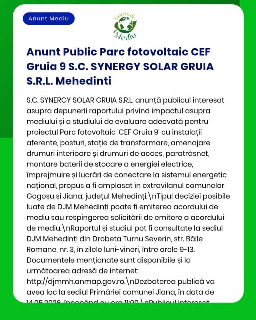 Parc fotovoltaic CEF Gruia 9 S.C. SYNERGY SOLAR GRUIA S.R.L., Mehedinți; detalii despre instalații, amplasare, studiu evaluare.