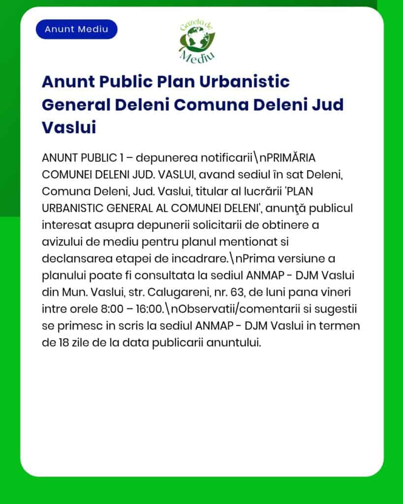Anunț privind depunerea Planului Urbanistic General pentru comuna Delani, Vaslui, cu informații despre procedura de avizare APM.