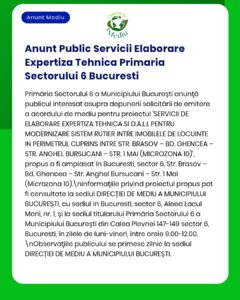 Anunț privind achiziția de servicii de expertiză tehnică pentru modernizarea sistemului rutier din Sectorul 6 București.