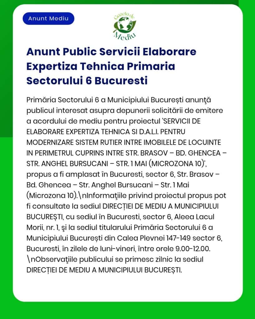 Anunț privind achiziția de servicii de expertiză tehnică pentru modernizarea sistemului rutier din Sectorul 6 București.