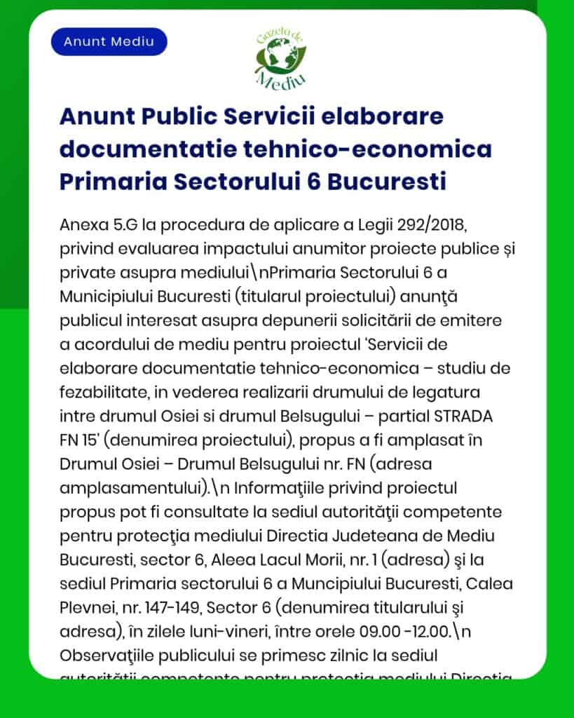 Anunț privind documentația tehnico-economică pentru lucrări rutiere în Sectorul 6, București, cu evaluarea impactului și etapele proiectului.