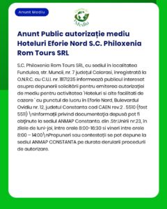 Anunț privind autorizarea de mediu pentru Hoteluri Eforie Nord S.C. Philoxenia Rom Tours SRL: locație, înregistrare, documente.
