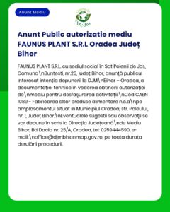 FAUNUS PLANT S.R.L. anunță solicitarea unui aviz de mediu pentru activitate în Oradea, județul Bihor.