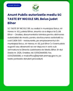 Anunț APM privind autorizarea de mediu pentru SC TASTE BY NICOLE SRL în Beiuș, Bihor.