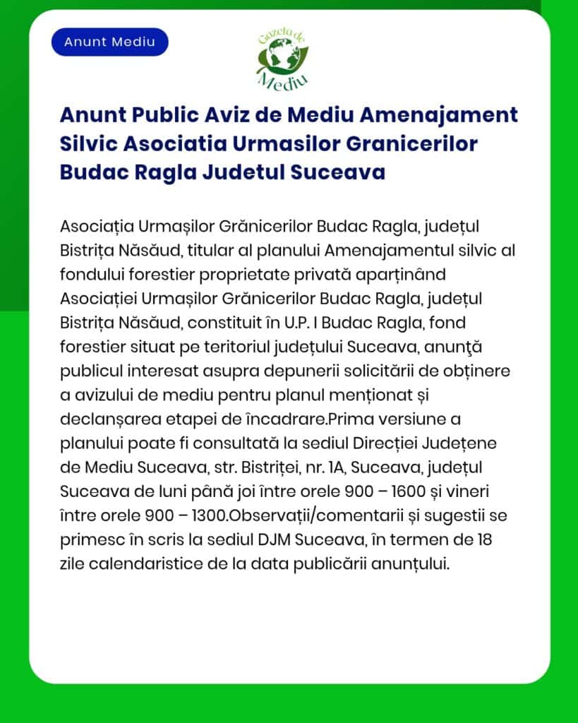 Anunt Public Aviz de Mediu Amenajament Silvic Asociatia Urmasilor Gran