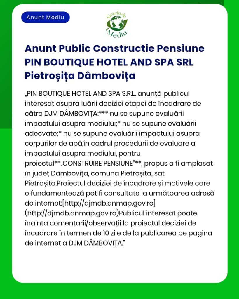 Anunt Public Constructie Pensiune PIN BOUTIQUE HOTEL AND SPA SRL Pietr