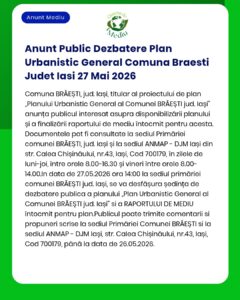 Anunt Public Dezbatere Plan Urbanistic General Comuna Braesti Judet Ia