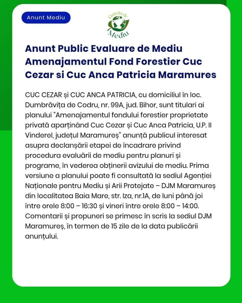 Anunt Public Evaluare de Mediu Amenajamentul Fond Forestier Cuc Cezar
