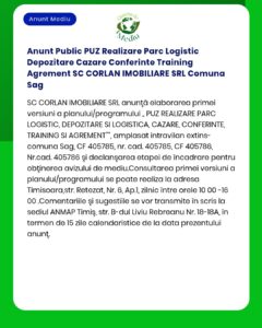Anunt Public PUZ Realizare Parc Logistic Depozitare Cazare Conferinte