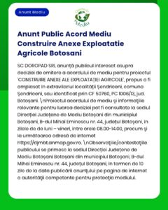 Acord de mediu emis de APM pentru construirea anexelor agricole în Șendriceni, Botoșani.