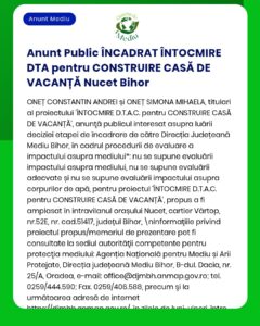 Construirea unei case de vacanță la Nucet Bihor, cu informații despre evaluarea impactului asupra mediului și datele proiectului.