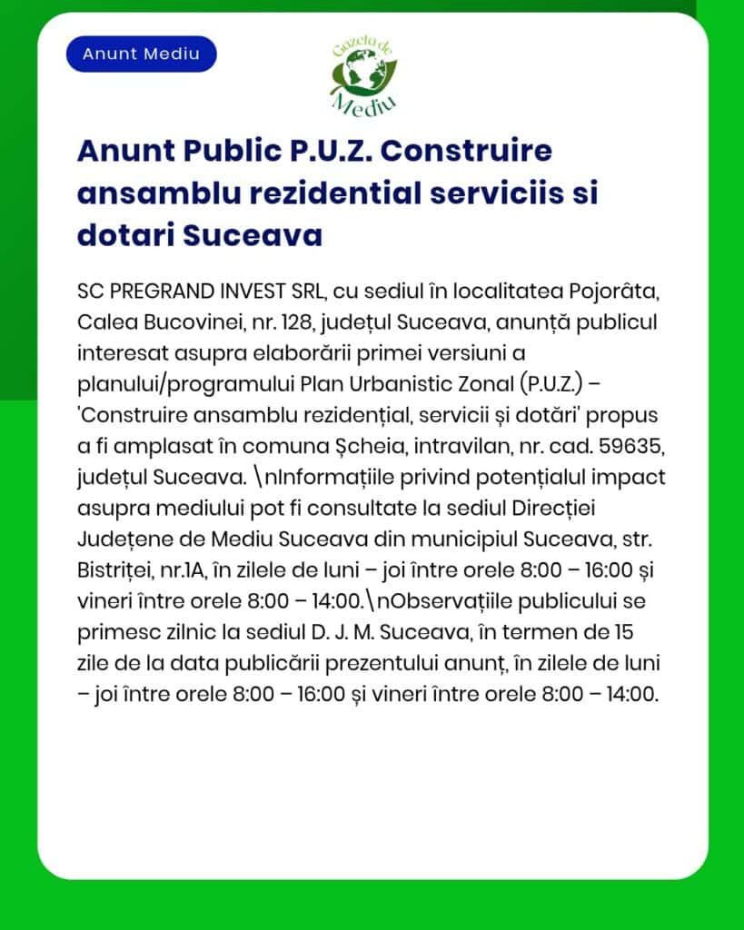 Anunț informativ despre proiect rezidențial și facilități conexe în Suceava, publicat de APM.