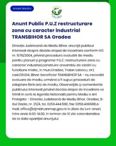 Evaluare de mediu pentru restructurarea zonei industriale TRANSBIHOR SA Oradea, cu planuri de clădiri mixte.