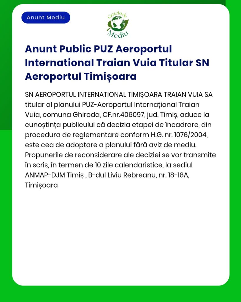 Anunț privind Planul Urbanistic Zonal Aeroportul Internațional Traian Vuia din Timiș, România.