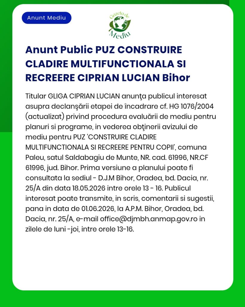 Anunț privind construirea unei clădiri multifuncționale și a unei zone de agrement în Paleu, Bihor.