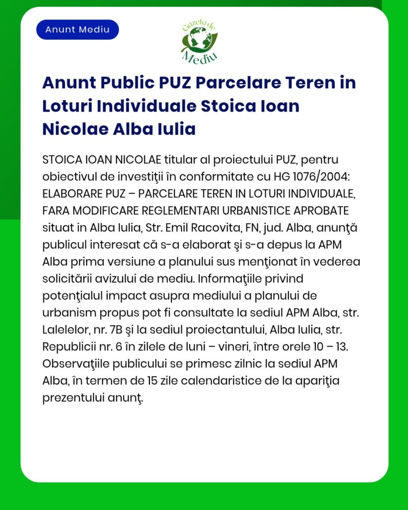 Anunț privind propunerea PUZ pentru parcelare teren în Alba Iulia și organizarea unei ședințe de informare la APM Alba.