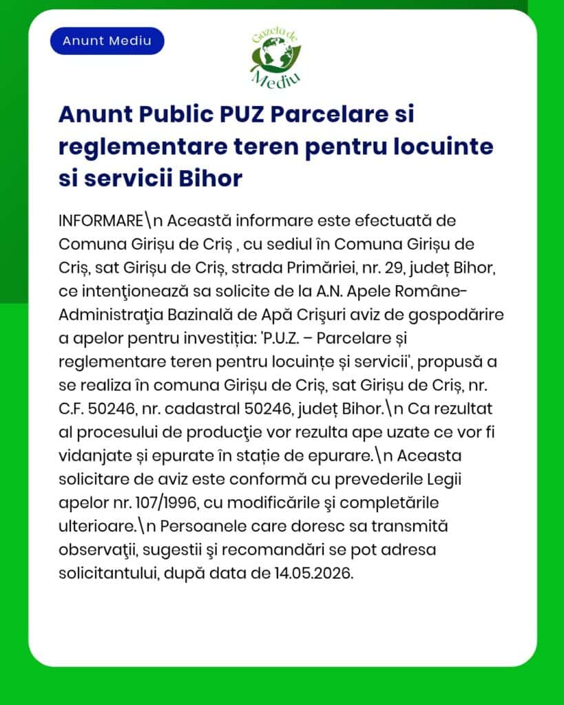 Anunț despre PUZ parcele și reglementări pentru locuințe și servicii în Bihor, cu detalii pentru comuna Girișu de Criș.
