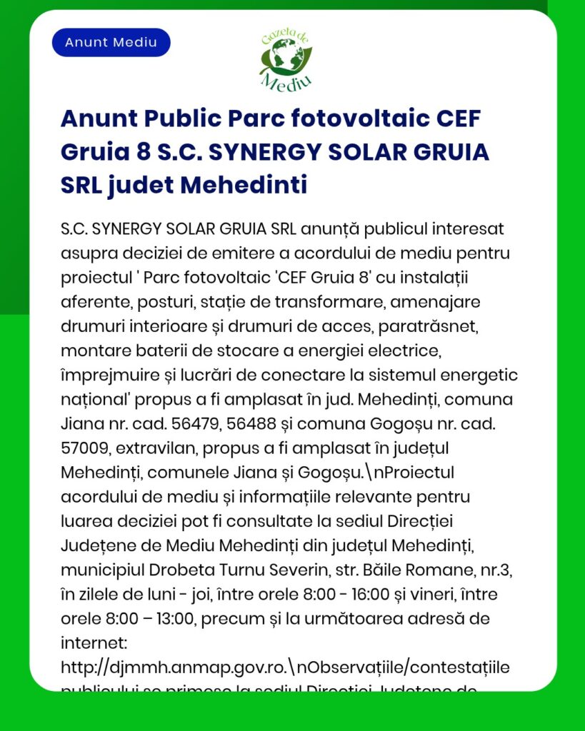 Anunț informativ privind proiectul parc fotovoltaic din Mehedinți de S.C. SYNERGY SOLAR GRUIA SRL, detalii despre proiect.