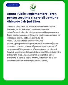 Reglementarea unui teren pentru locuințe și servicii în Girișu de Criș, Bihor.
