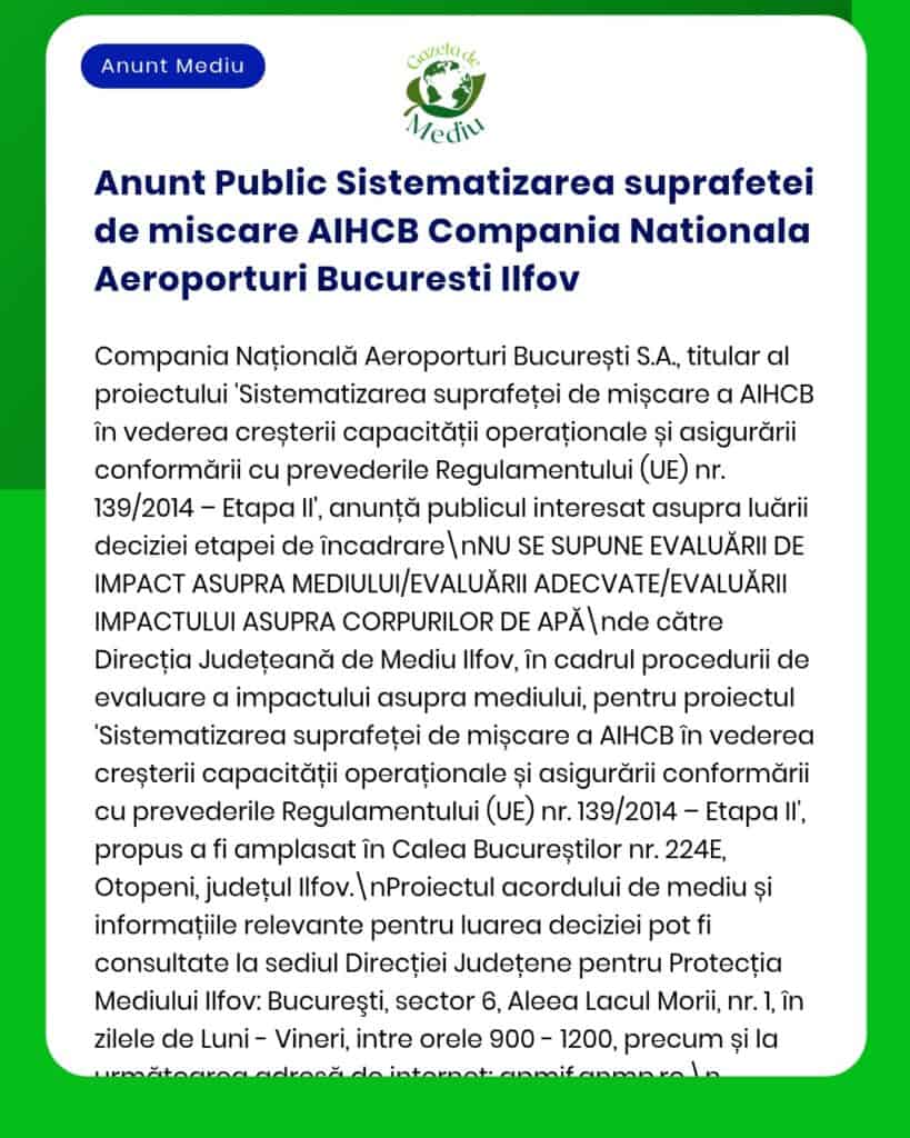 Anunț privind mutarea sistematică a unei zone de către AIHCB la Compania Națională București Ilfov, evaluări de mediu și conformare.