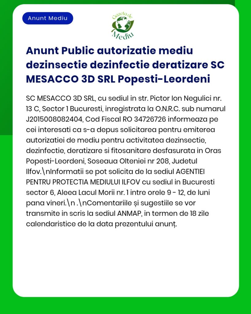 SC MESACCO 3D SRL solicită autorizație de mediu pentru dezinsecție, deratizare și combatere dăunători în Popești-Leordeni.