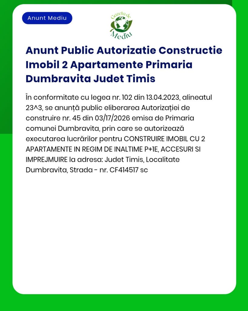 Anunt Public Autorizatie Constructie Imobil 2 Apartamente Primaria Dum