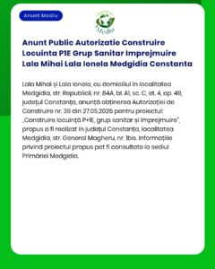 Anunt Public Autorizatie Construire Locuinta P1E Grup Sanitar Imprejmu