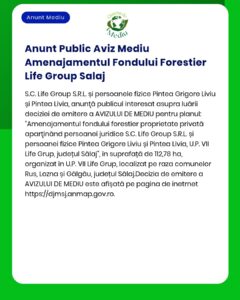 Anunt Public Aviz Mediu Amenajamentul Fondului Forestier Life Group Sa