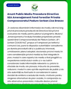Anunt Public Mediu Procedura Directiva SEA Amenajament Fond Forestier